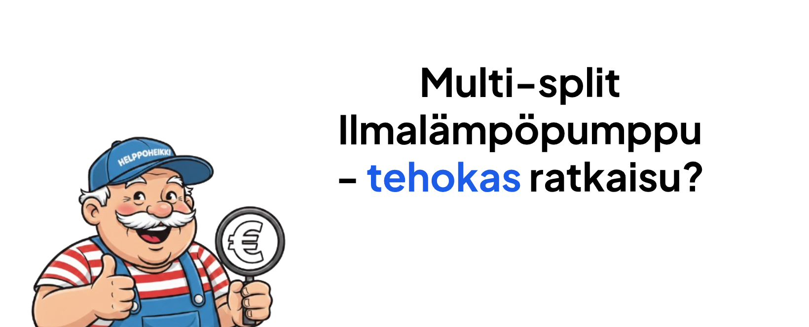 Multi-split-ilmalämpöpumput - tehokas ratkaisu usean huoneen lämmitykseen ja viilennykseen